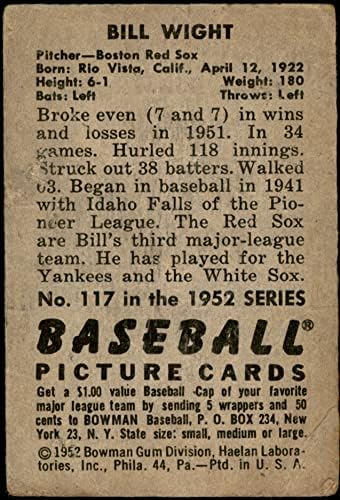 1952 Okçu 117 Bill Wight Boston Red Sox (Beyzbol Kartı) ADİL Red Sox